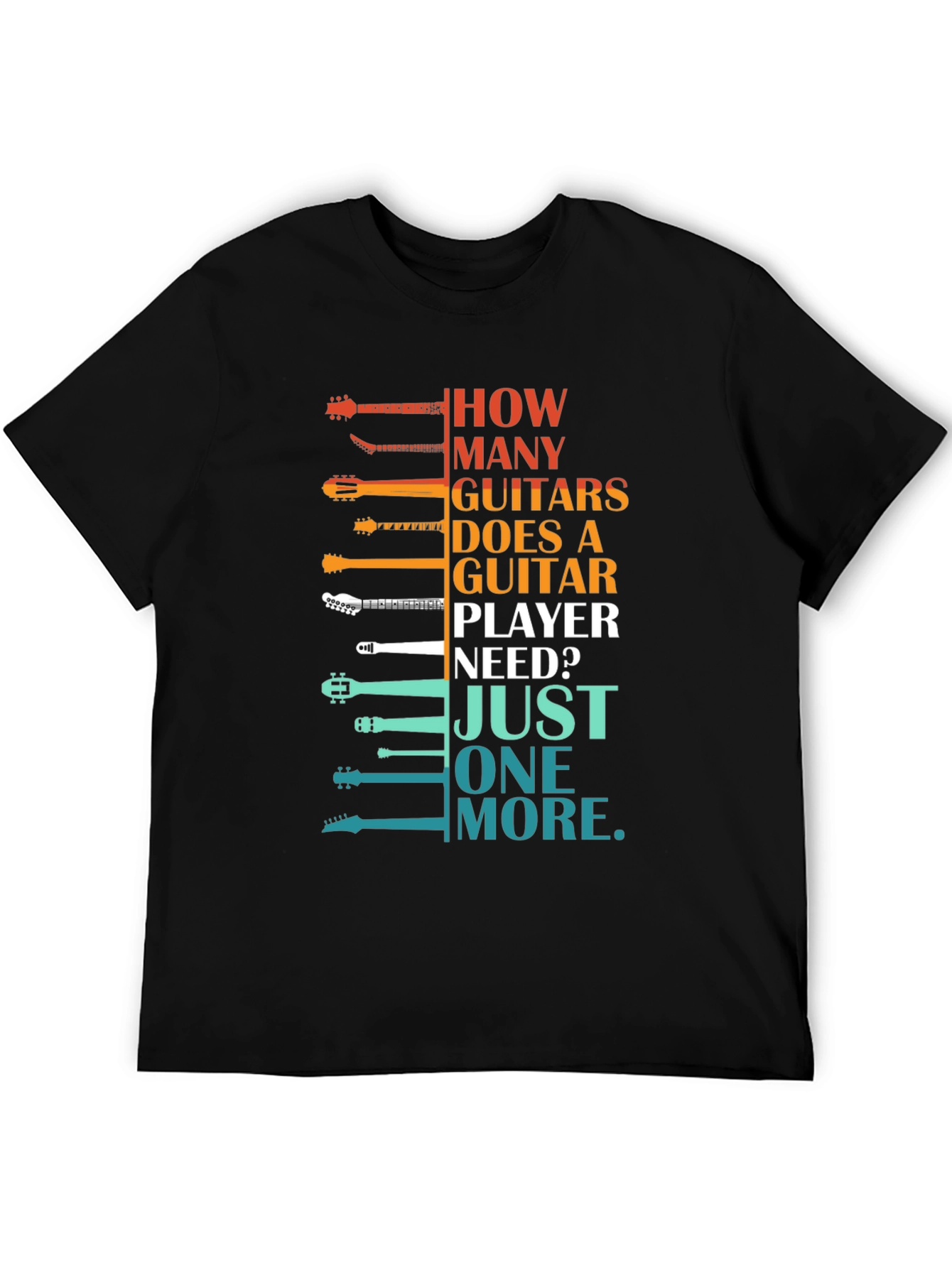 Guitar Player T-Shirt: How Many Guitars?