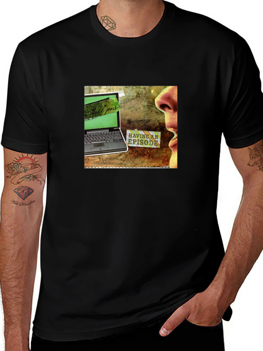 Having An Episode Graphic Tee