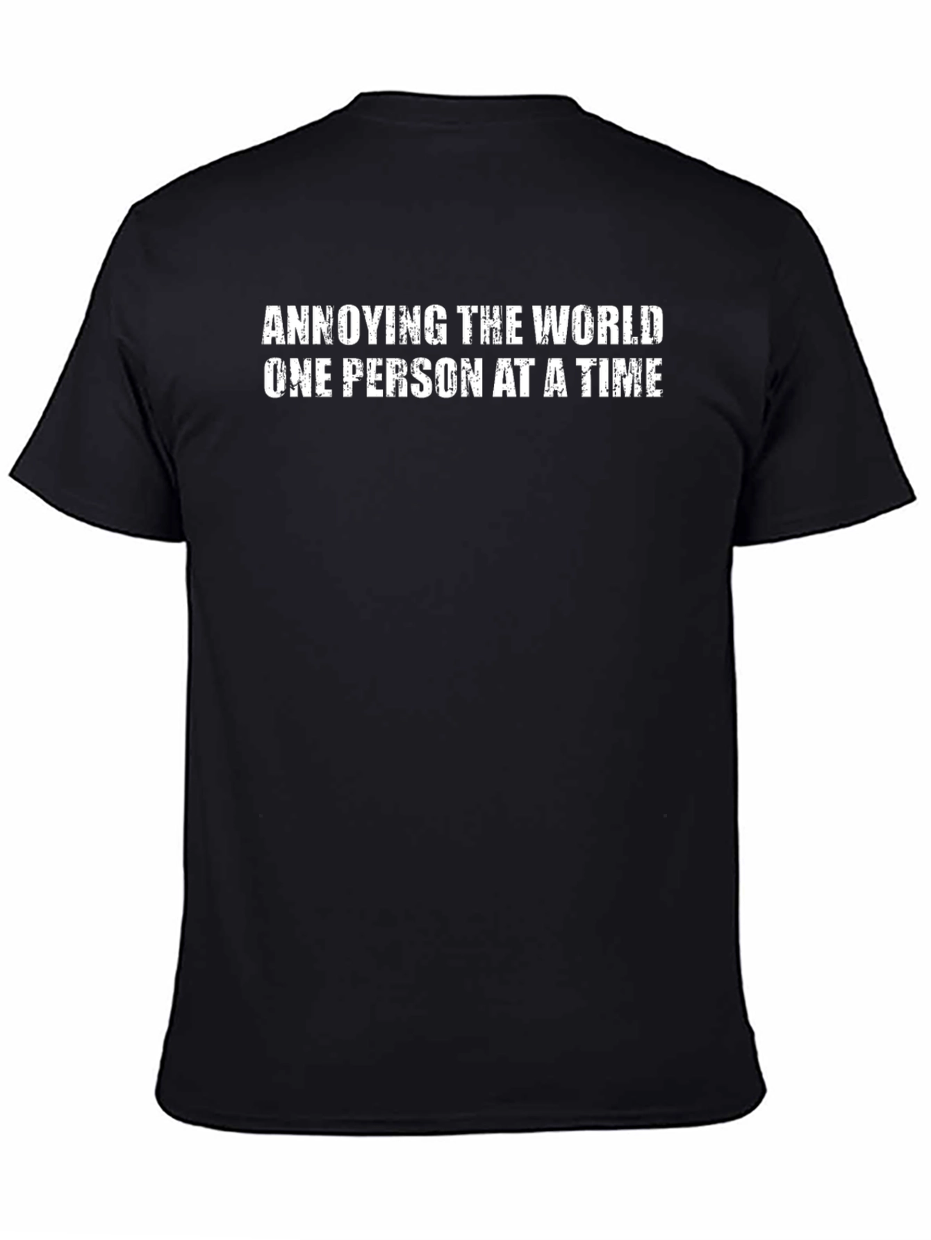 Annoying the World T-Shirt - Novelty Graphic Tee