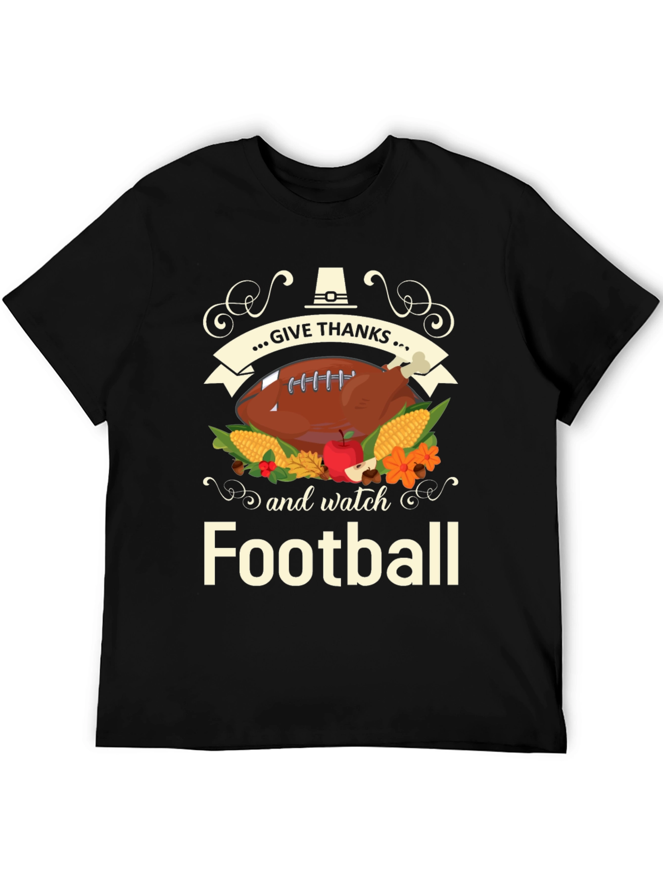Give Thanks and Watch Football Thanksgiving T-Shirt