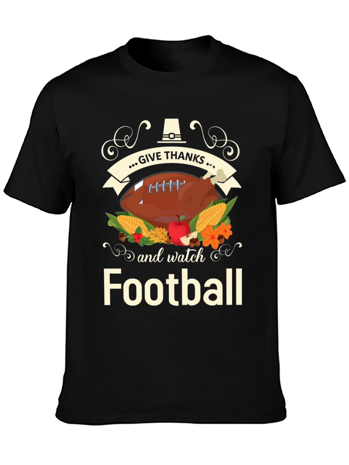 Give Thanks and Watch Football Thanksgiving T-Shirt