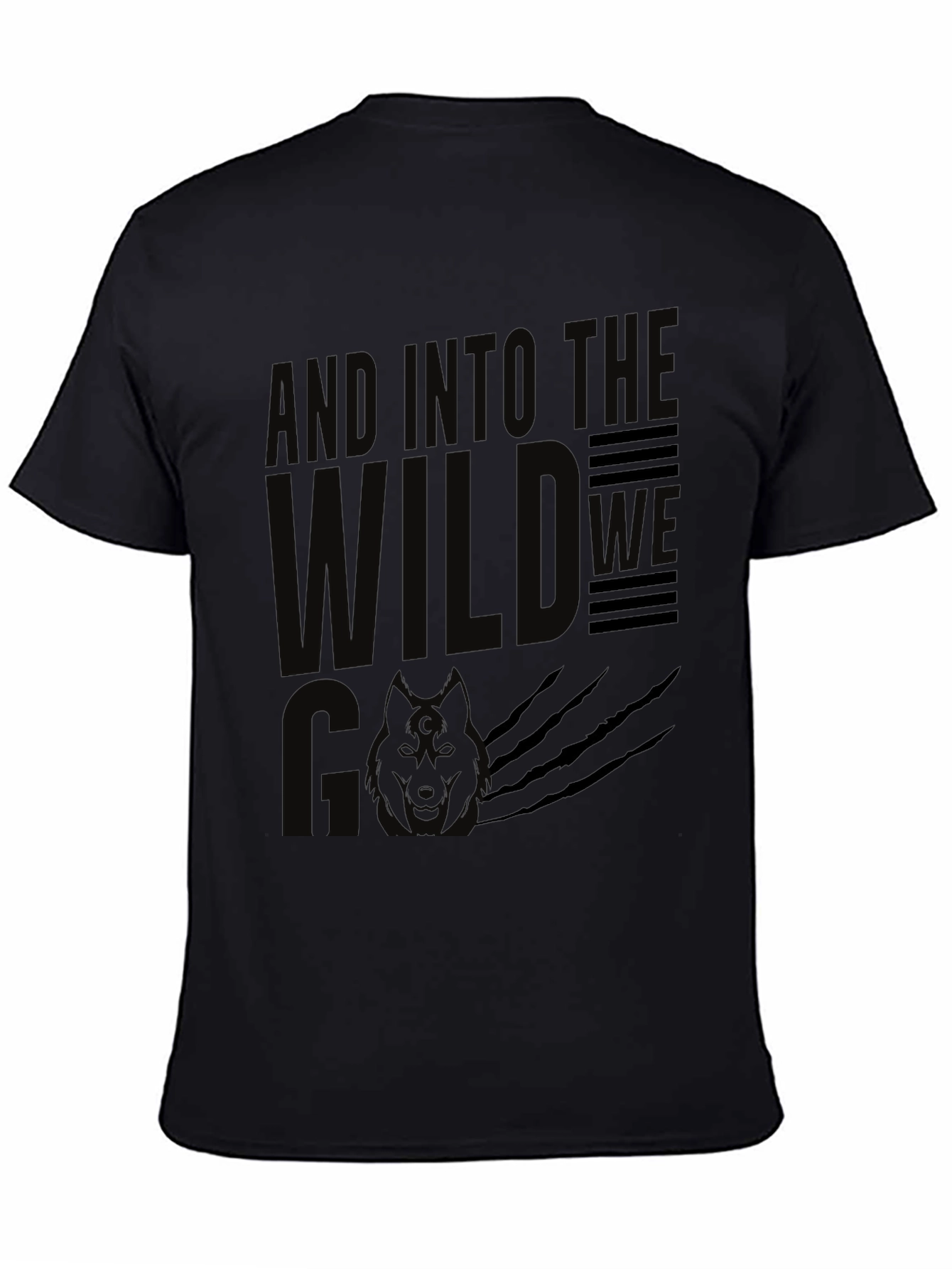 And Into the Wild T-Shirt - Black Wolf Design