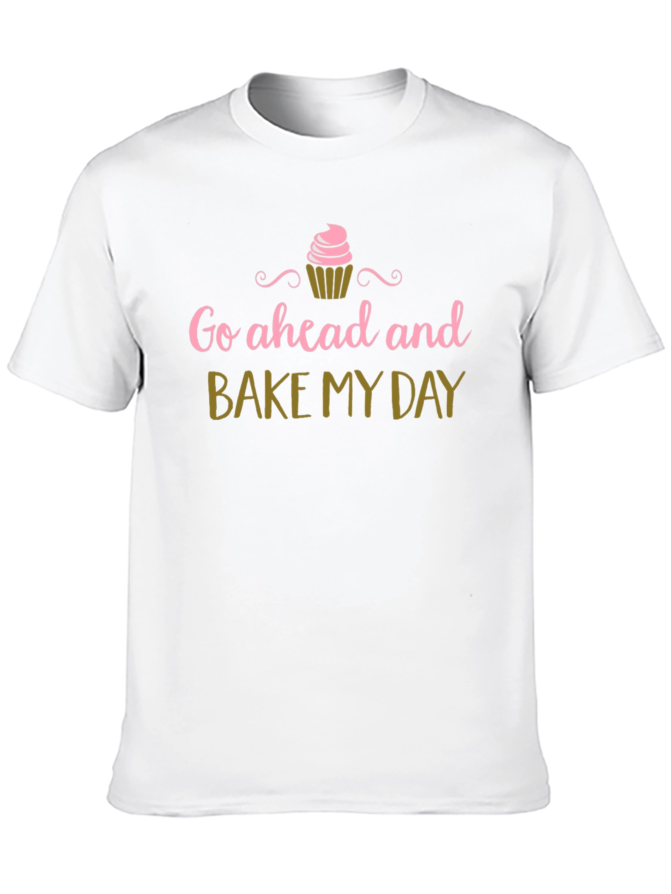 Bake My Day T-Shirt - Cupcake Design