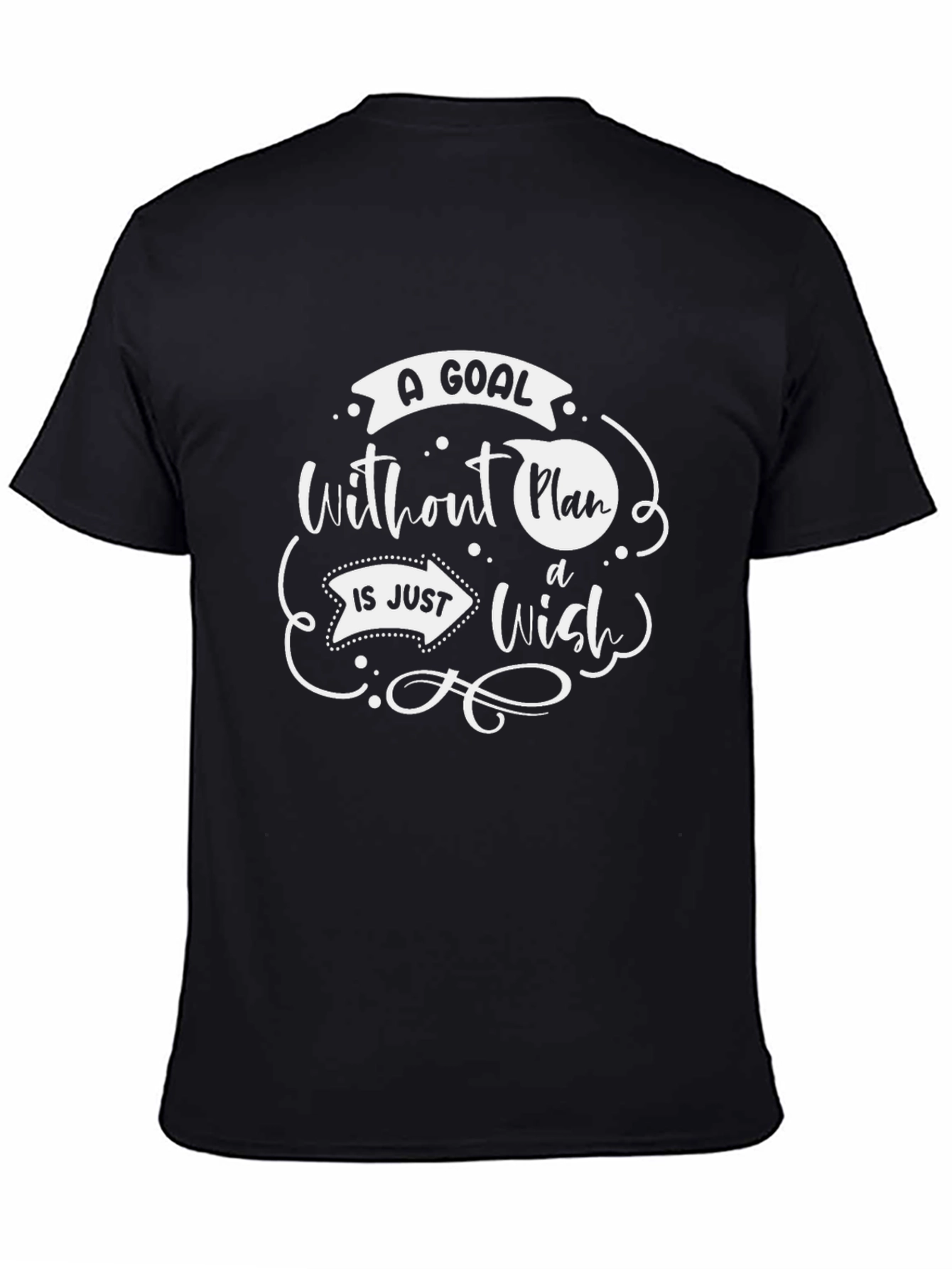 Goal Without a Plan T-Shirt - Motivational Quote