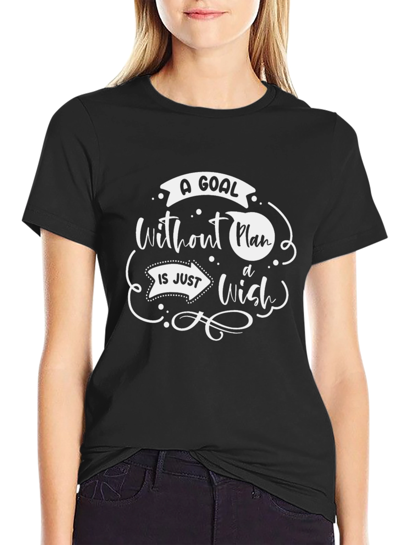 Goal Without a Plan T-Shirt - Motivational Quote