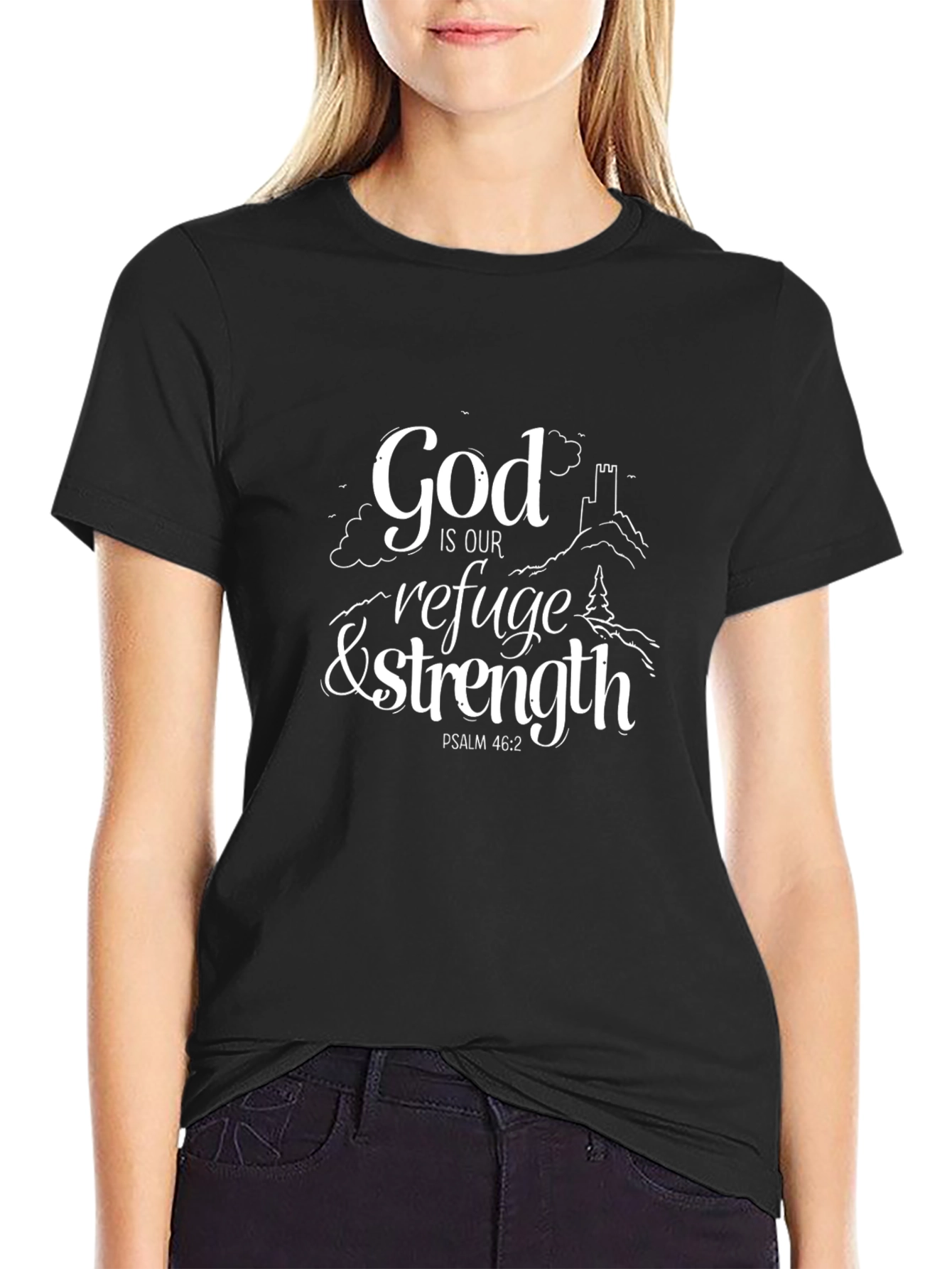 God Is Our Refuge & Strength Psalm T-Shirt