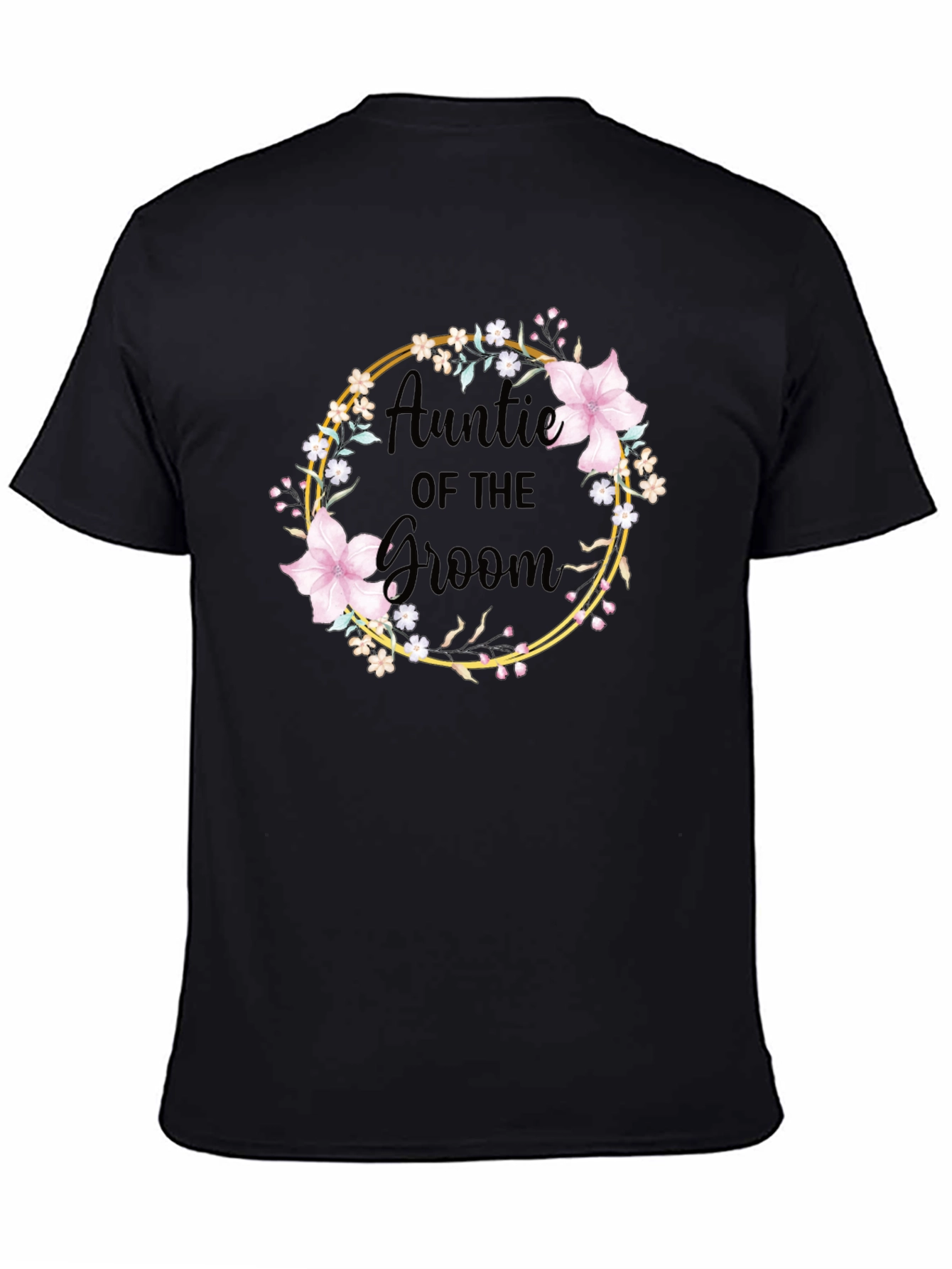 Auntie of the Groom Floral Wreath T-Shirt