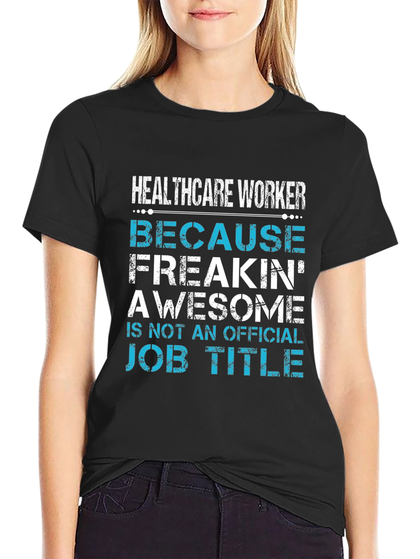Healthcare Worker Awesome Job Title T-Shirt