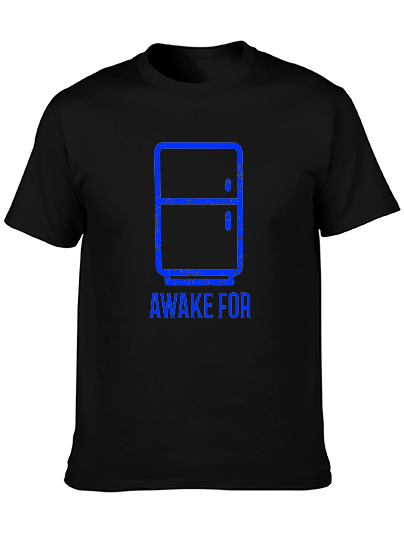 Awake For The Fridge Black T-Shirt