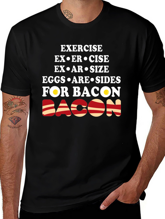 Bacon & Eggs Graphic Tee - Exercise Ex-er-cise Ex-ar-size!