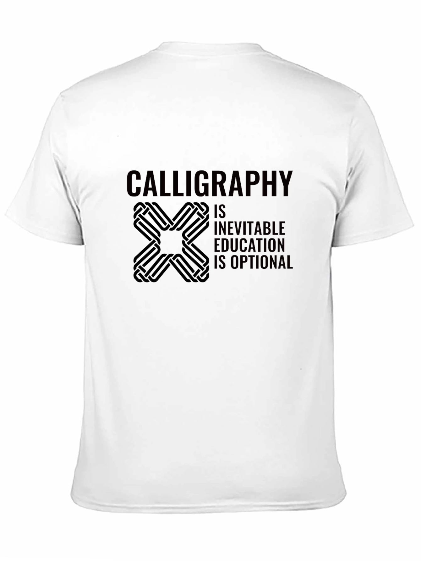 Calligraphy is Inevitable T-Shirt