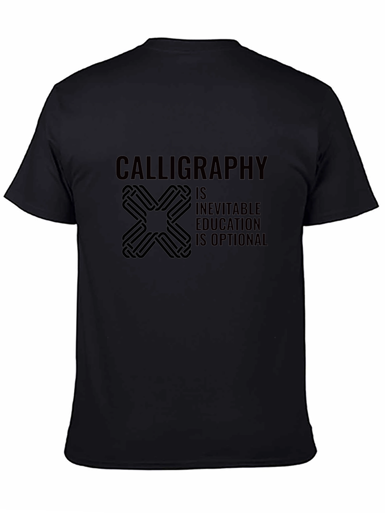 Calligraphy is Inevitable T-Shirt