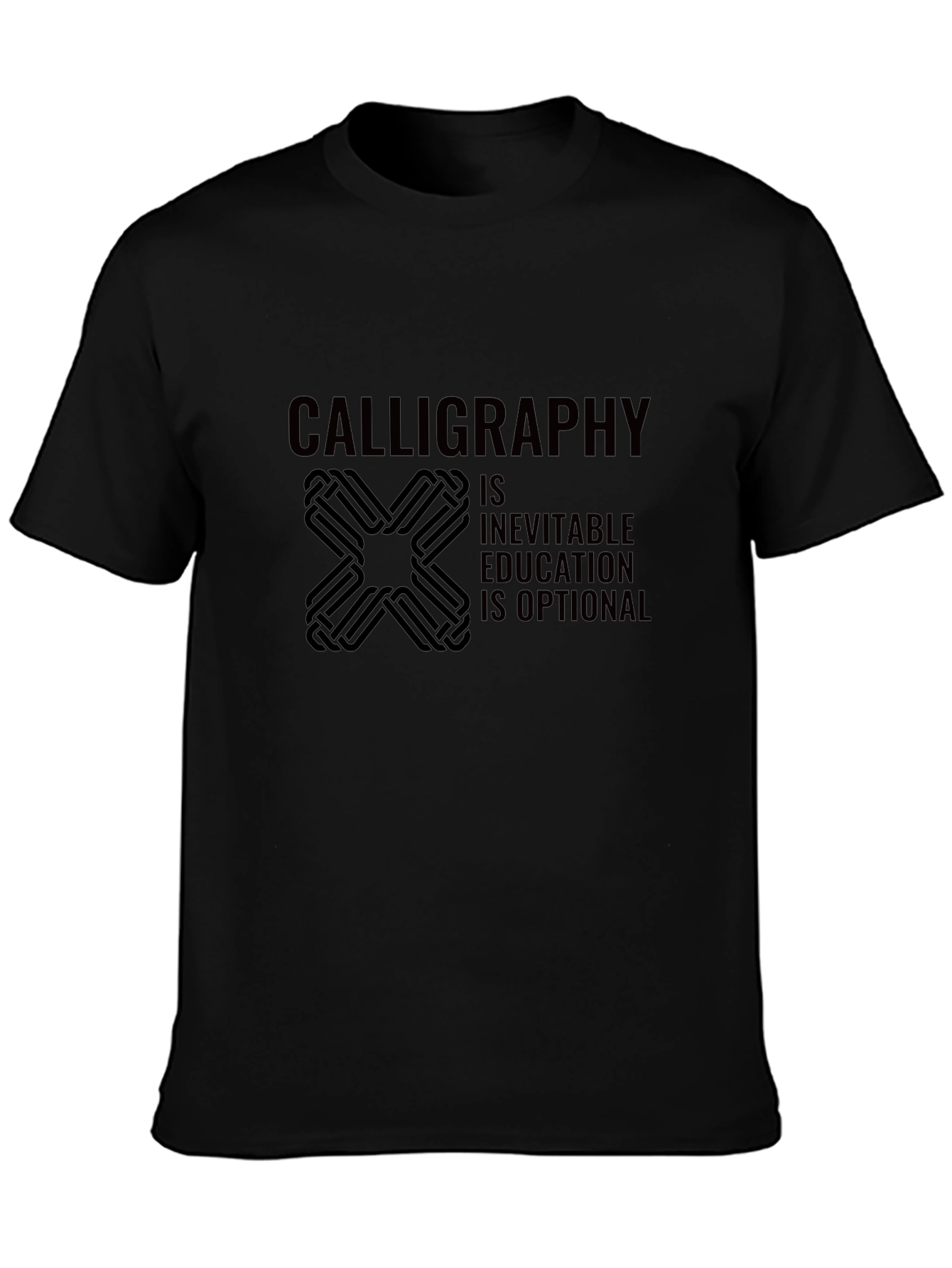 Calligraphy is Inevitable T-Shirt