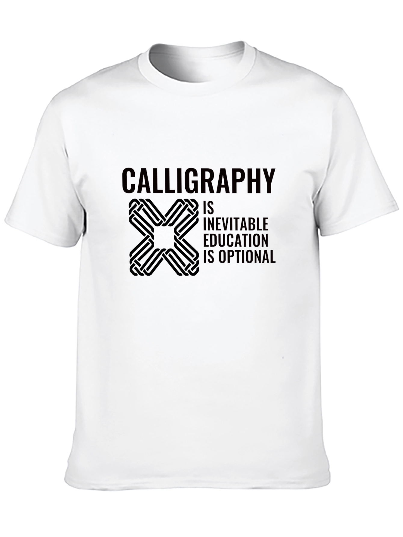 Calligraphy is Inevitable T-Shirt