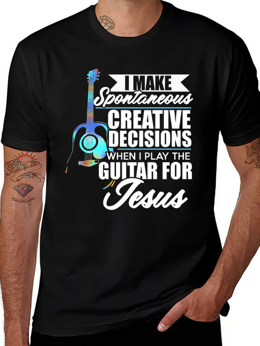 Guitar for Jesus T-Shirt: Spontaneous Creative Decisions