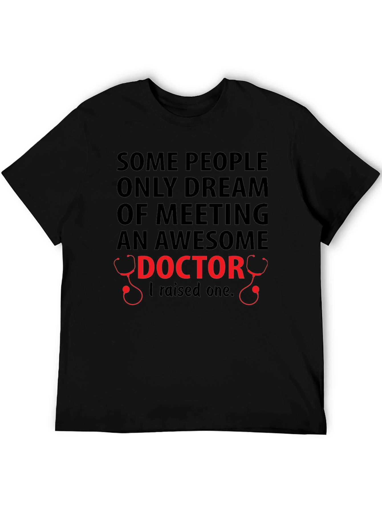 Awesome Doctor - Unisex T-Shirt - Raised One