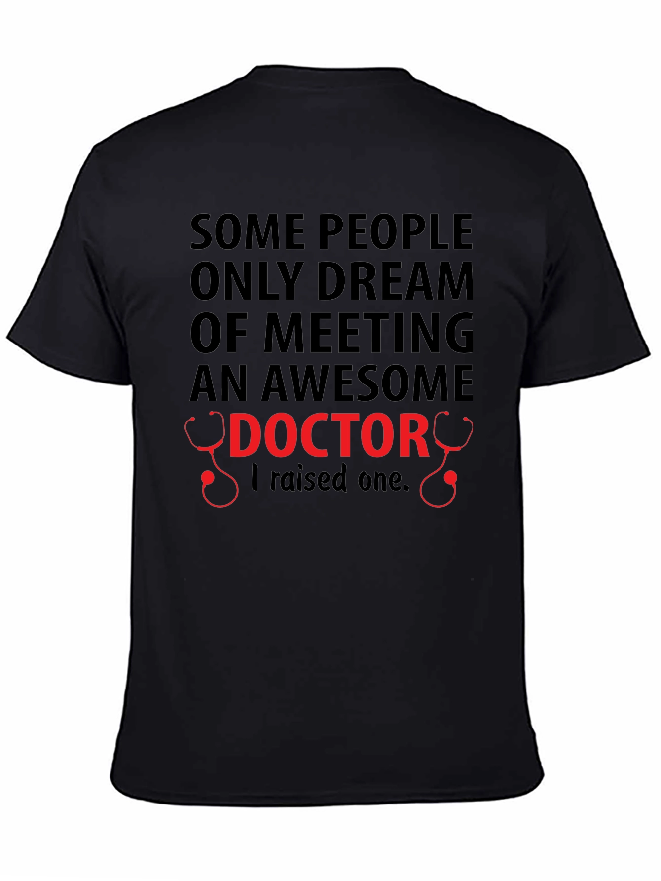 Awesome Doctor - Unisex T-Shirt - Raised One