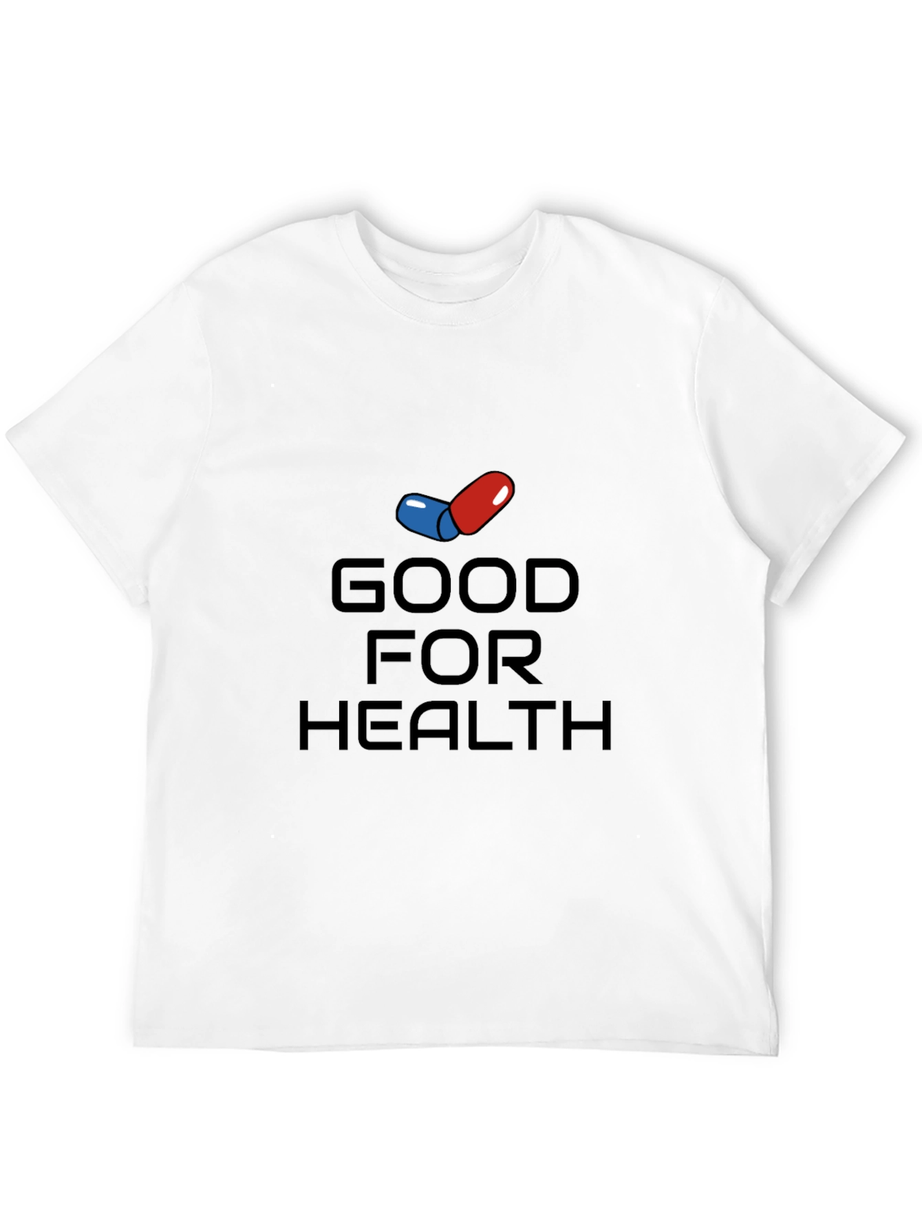 Good For Health T-Shirt