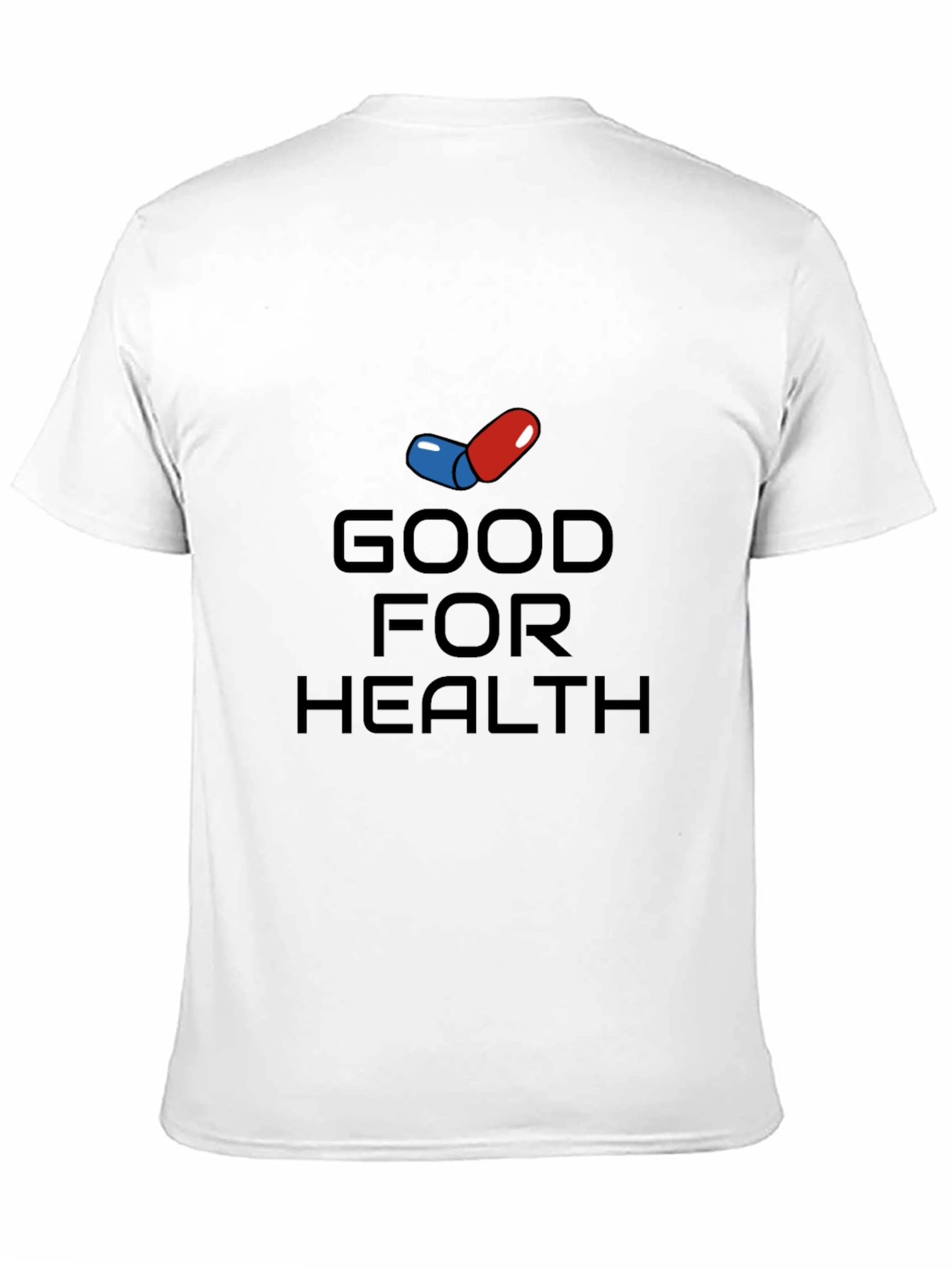 Good For Health T-Shirt