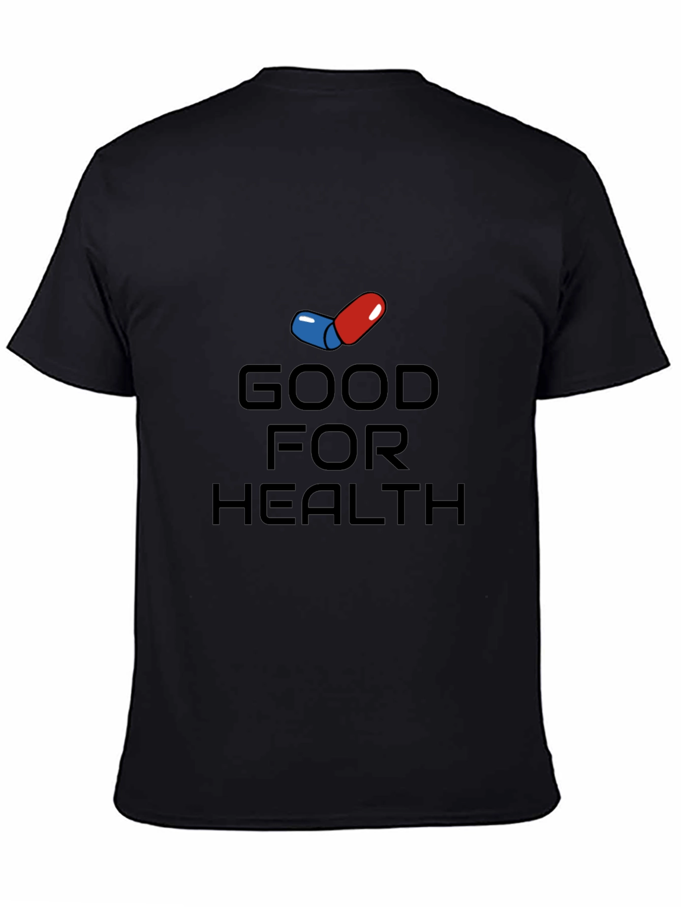 Good For Health T-Shirt