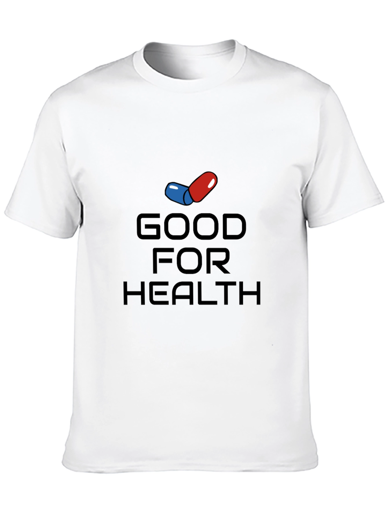 Good For Health T-Shirt