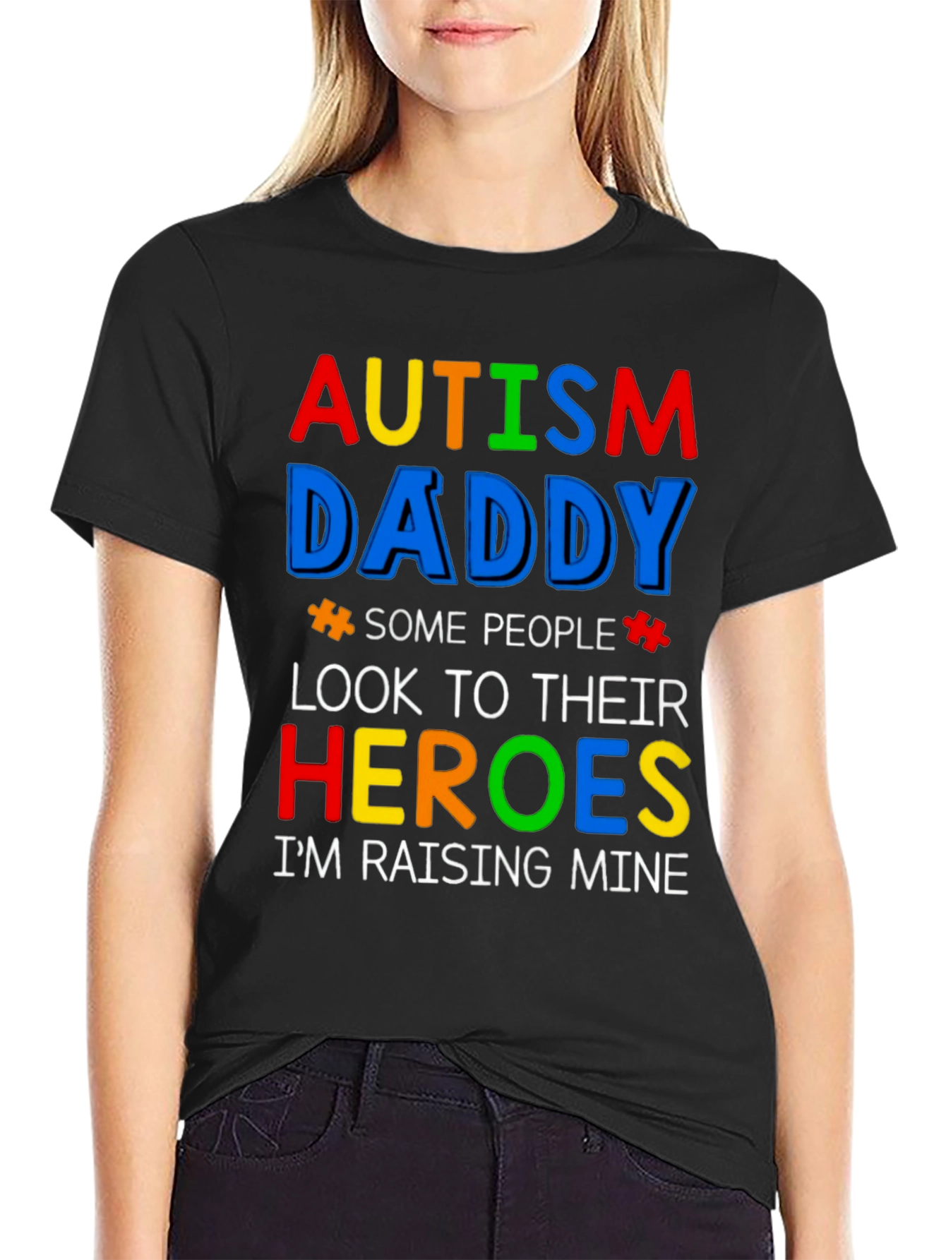 Autism Daddy T-Shirt - Raising My Hero