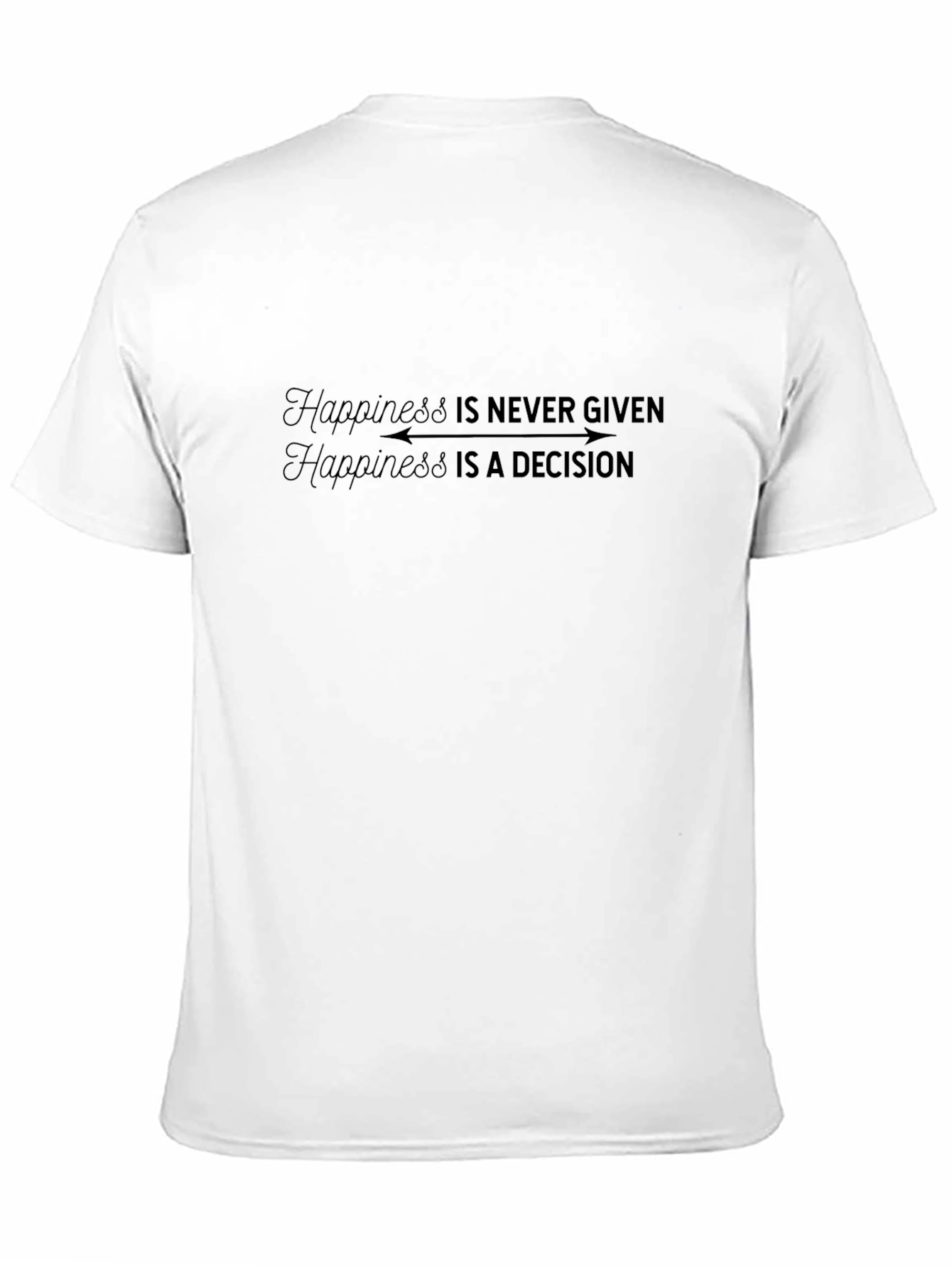 Happiness Decision T-Shirt - Soft Cotton Tee