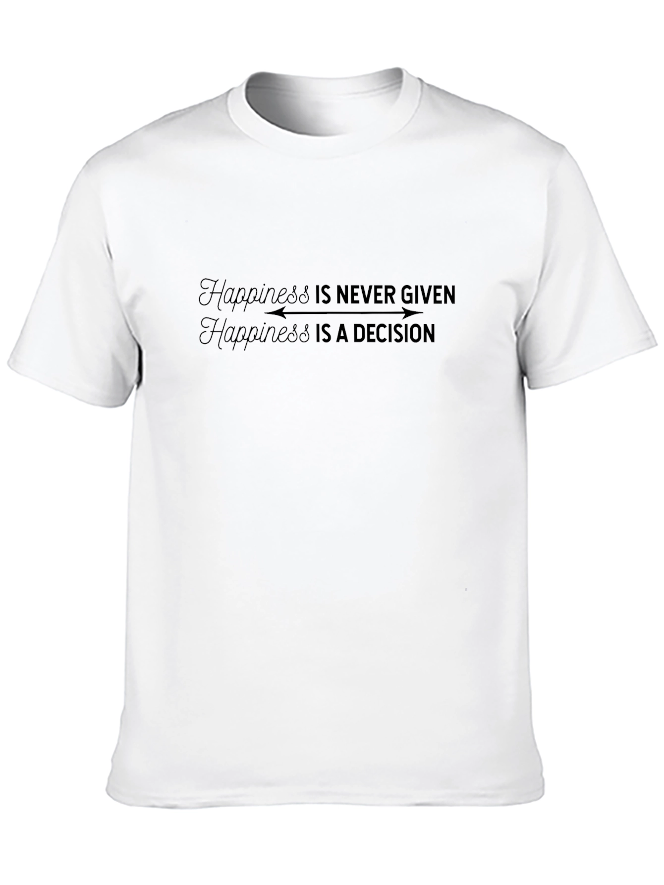 Happiness Decision T-Shirt - Soft Cotton Tee