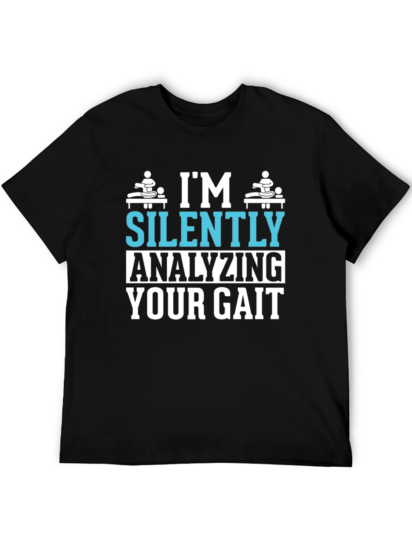 Gait Analysis T-Shirt - Funny Physical Therapy Tee