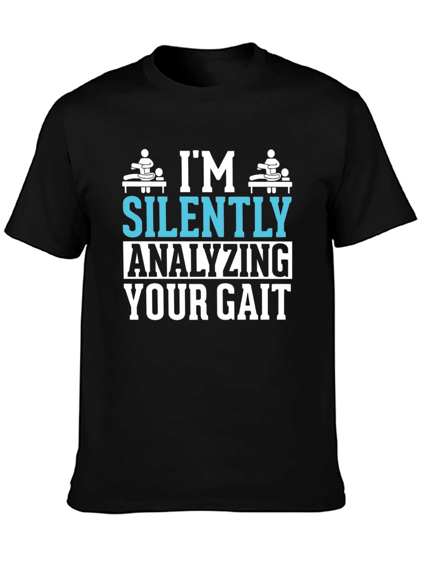 Gait Analysis T-Shirt - Funny Physical Therapy Tee