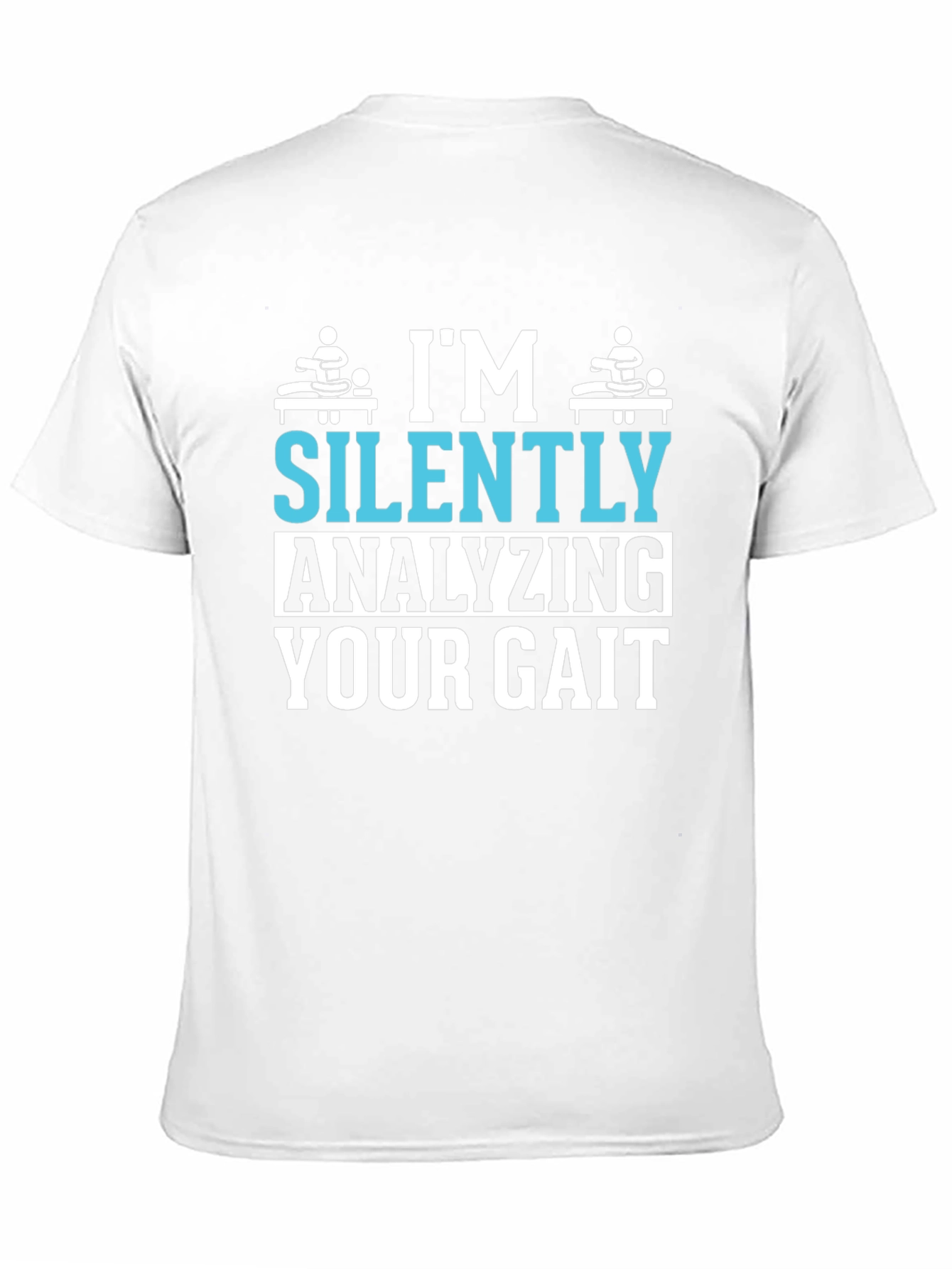 Gait Analysis T-Shirt - Funny Physical Therapy Tee