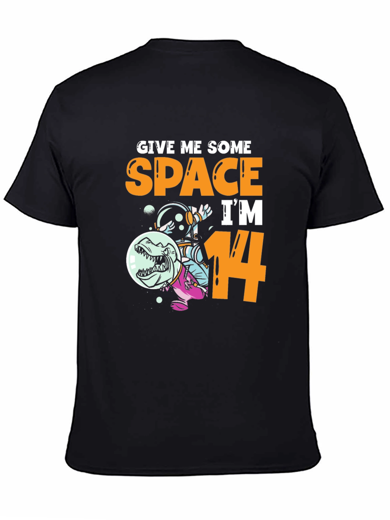 Give Me Some Space Im 14 T-Shirt