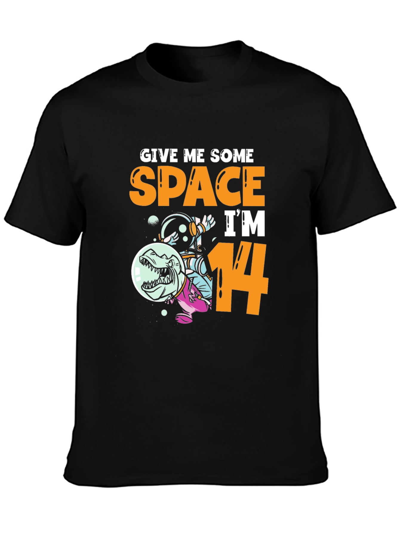 Give Me Some Space Im 14 T-Shirt
