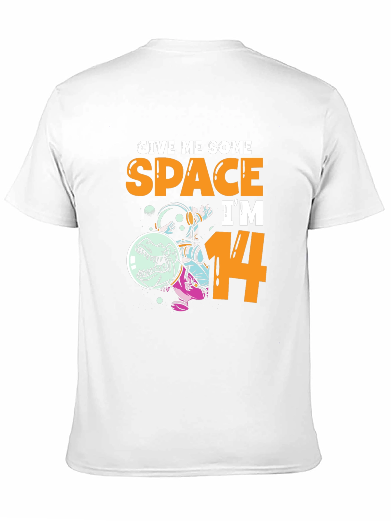 Give Me Some Space Im 14 T-Shirt