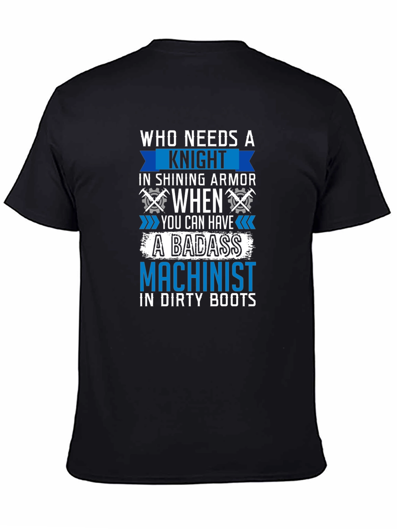 Badass Machinist T-Shirt - Funny Gift for Machinists