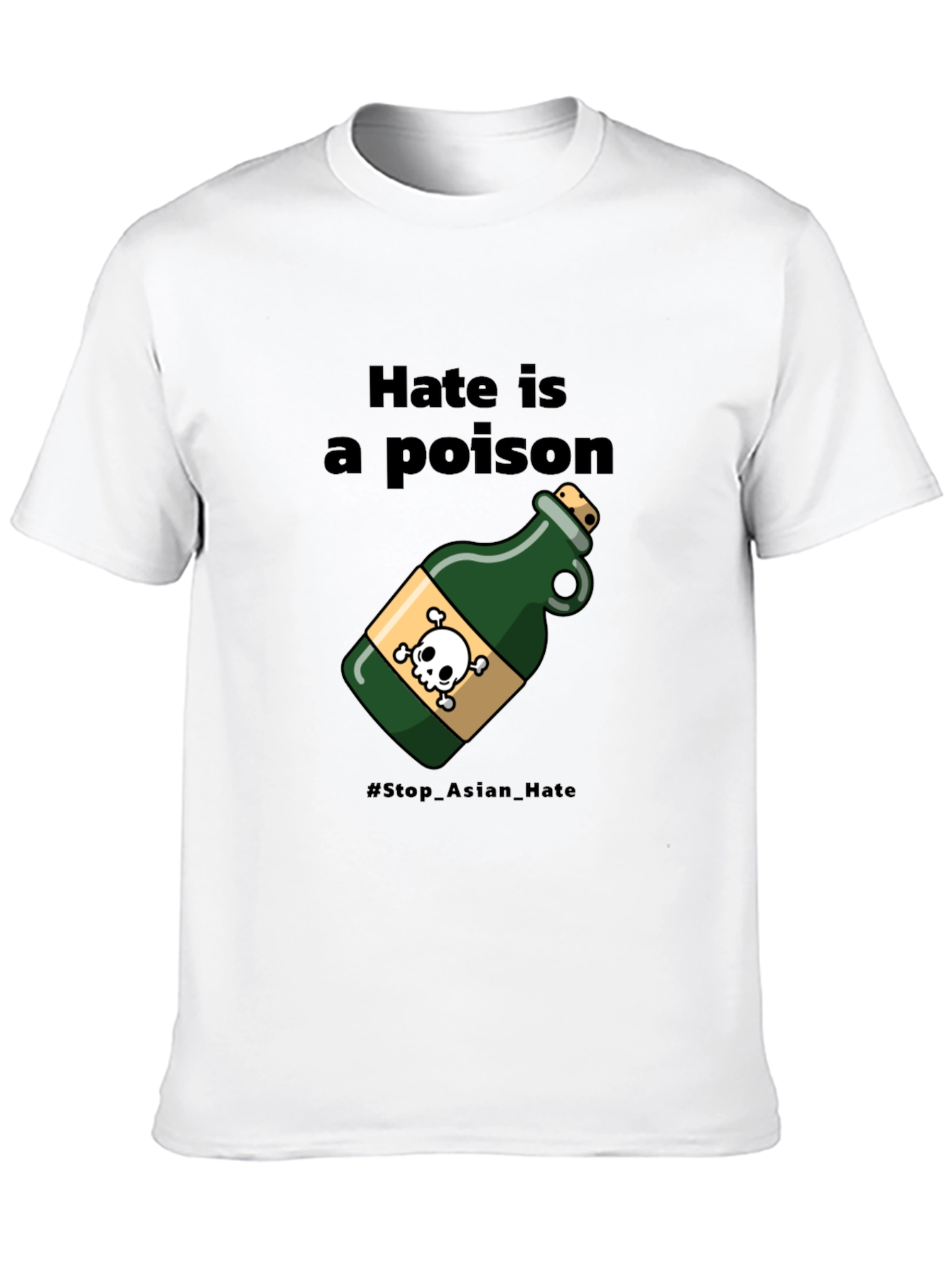 Hate Is a Poison T-Shirt - Stop Asian Hate