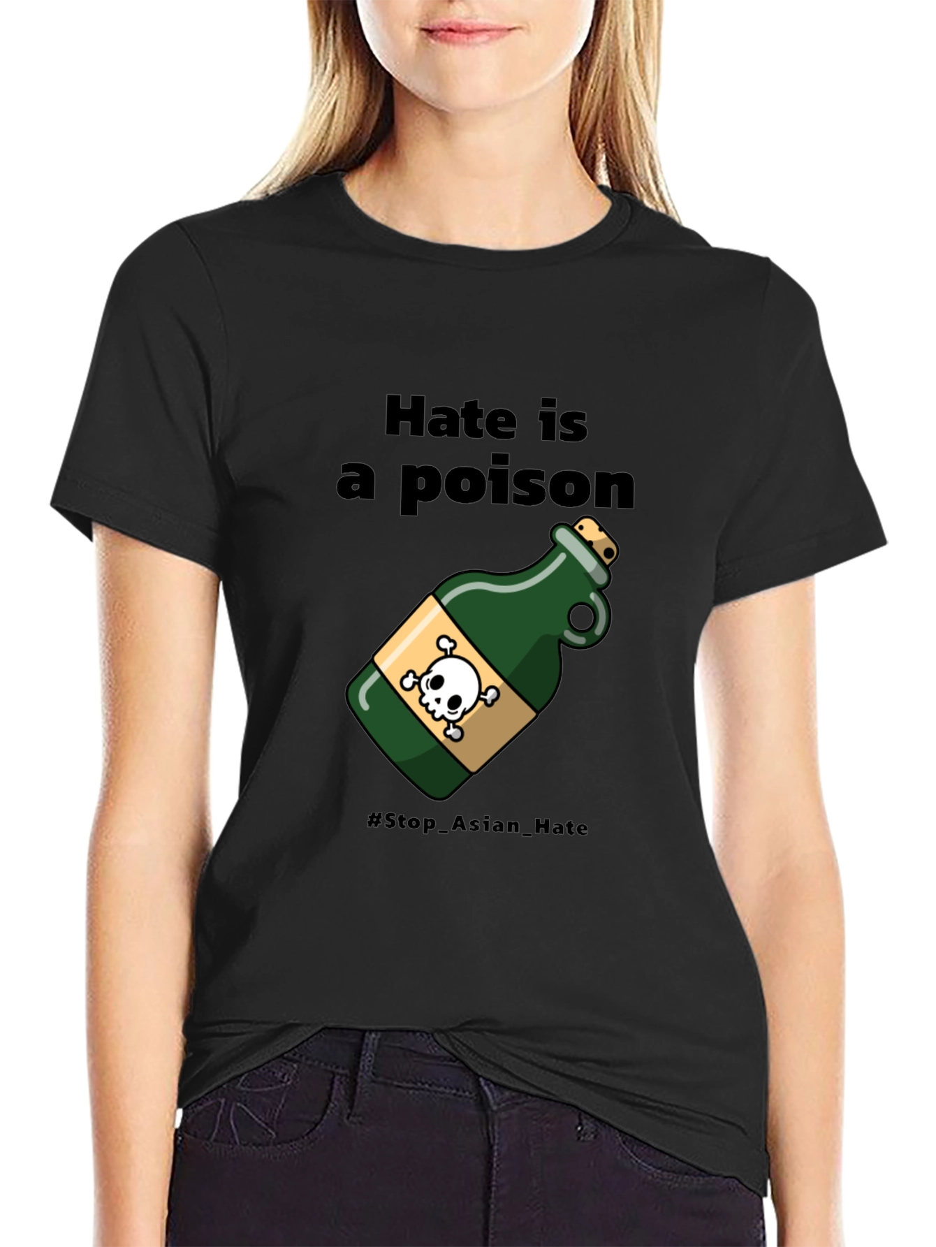 Hate Is a Poison T-Shirt - Stop Asian Hate