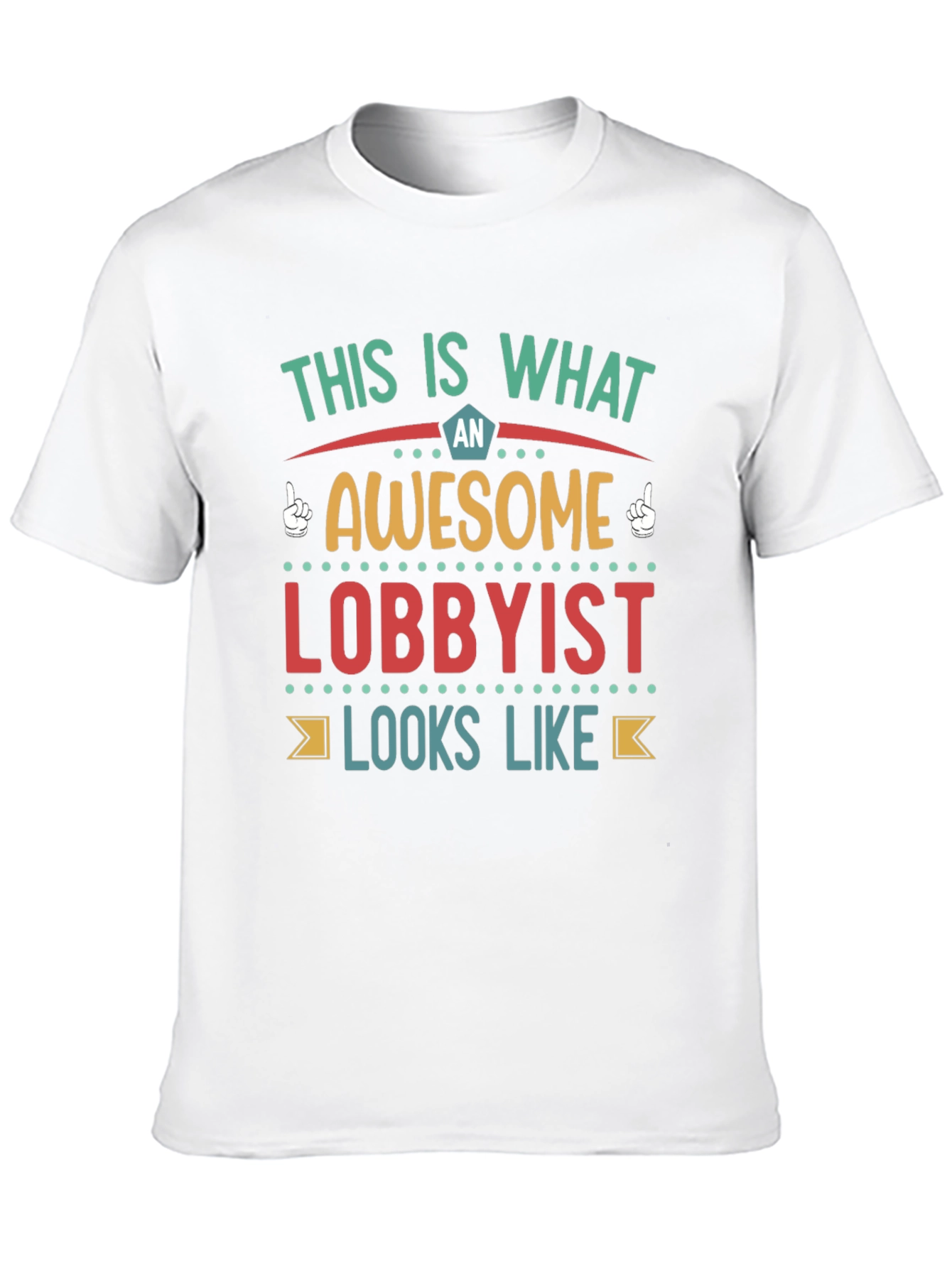 Awesome Lobbyist T-Shirt - Unique Profession Tee