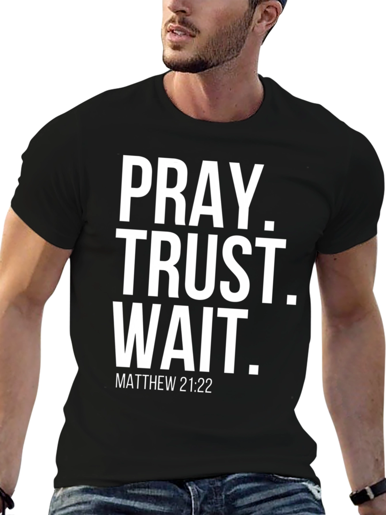Pray Trust Wait Tee - Matthew 21:22