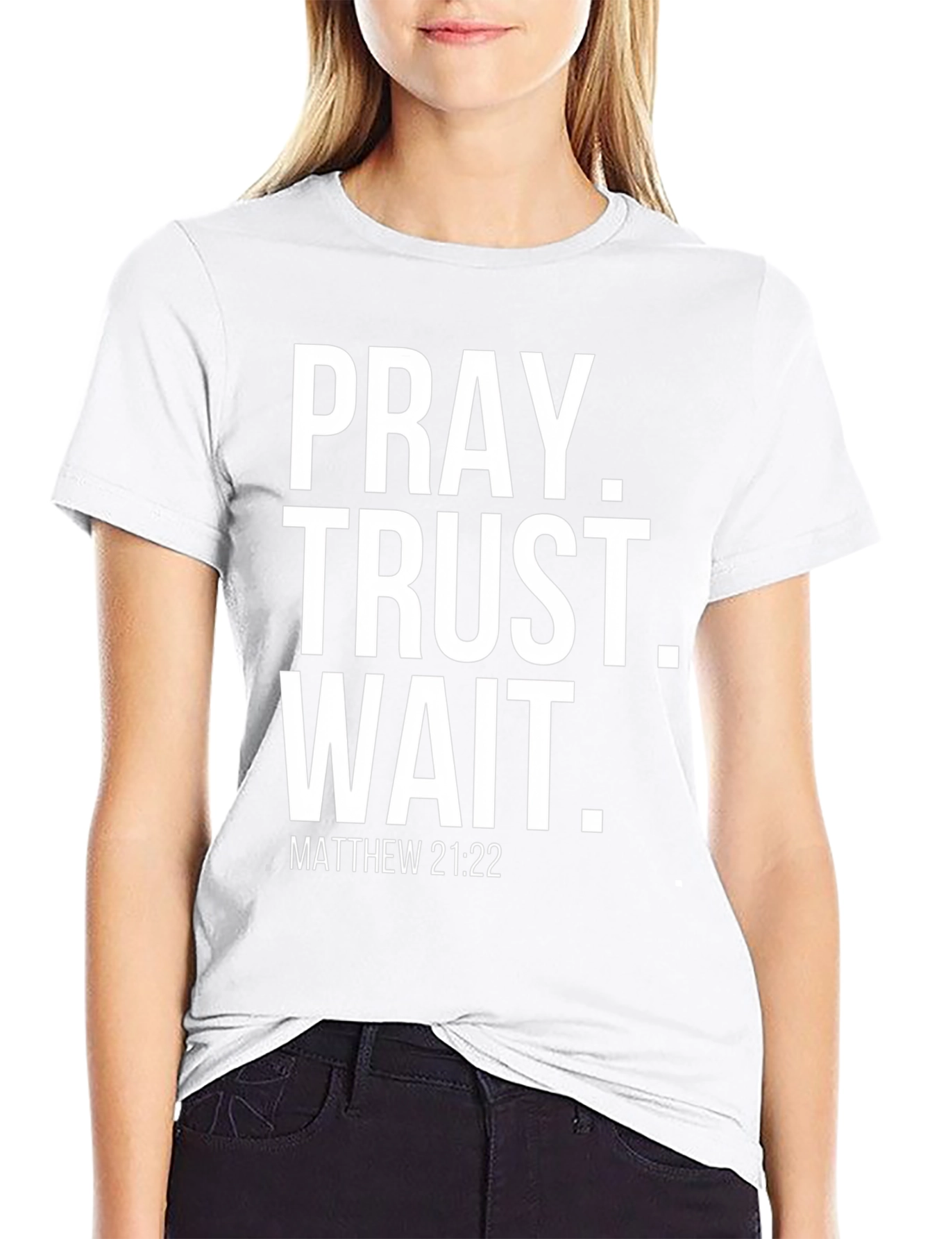 Pray Trust Wait Tee - Matthew 21:22