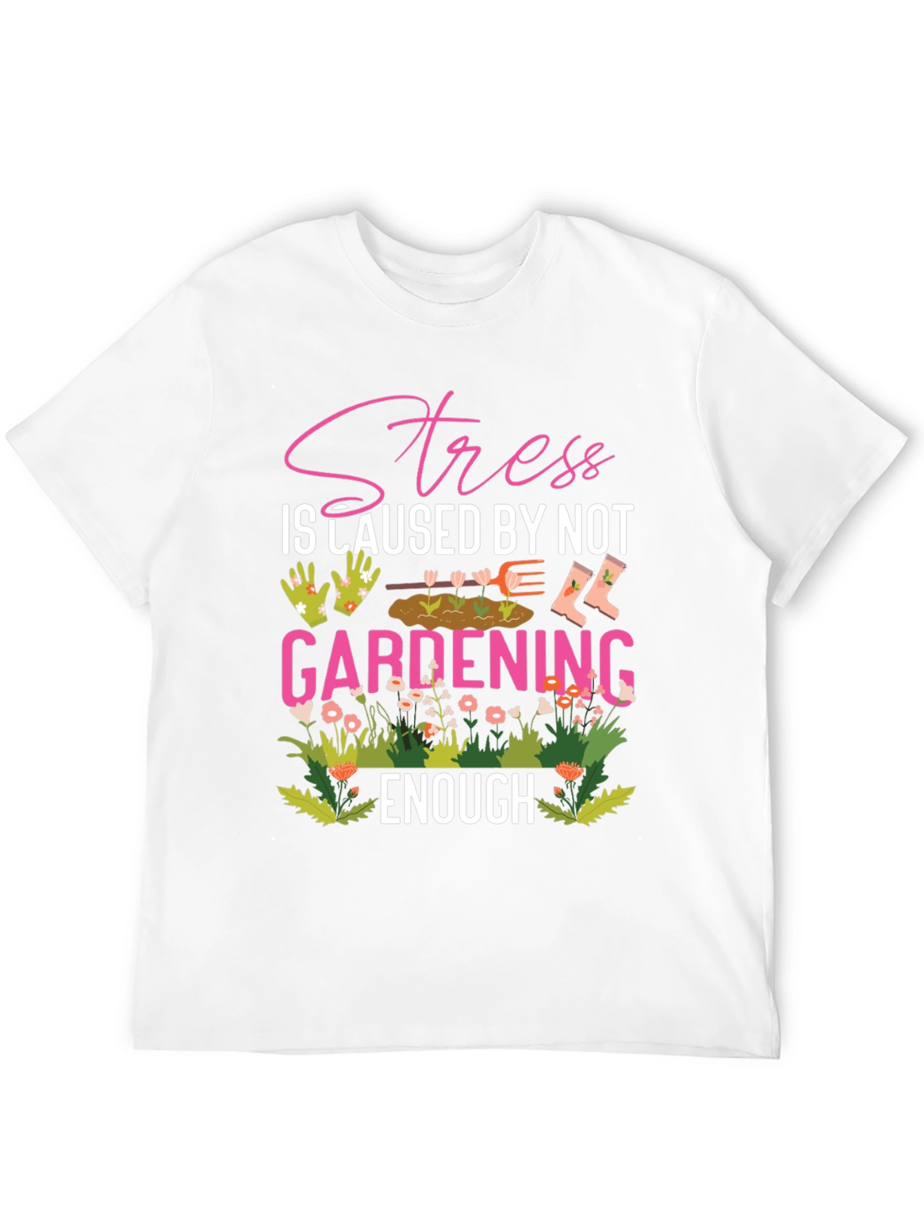 Gardening T-Shirt - Stress Relief