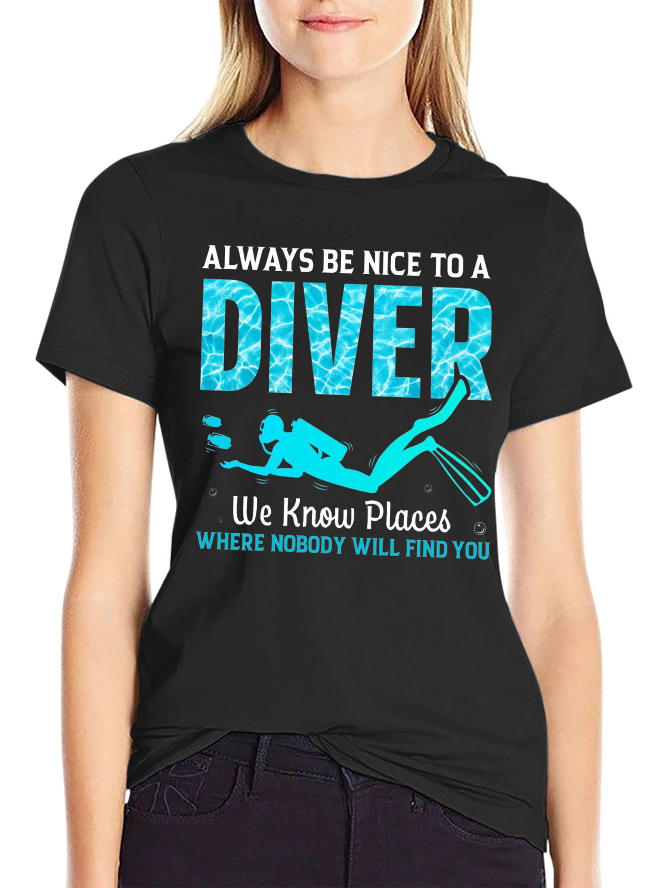 Always Be Nice To a Diver T-Shirt