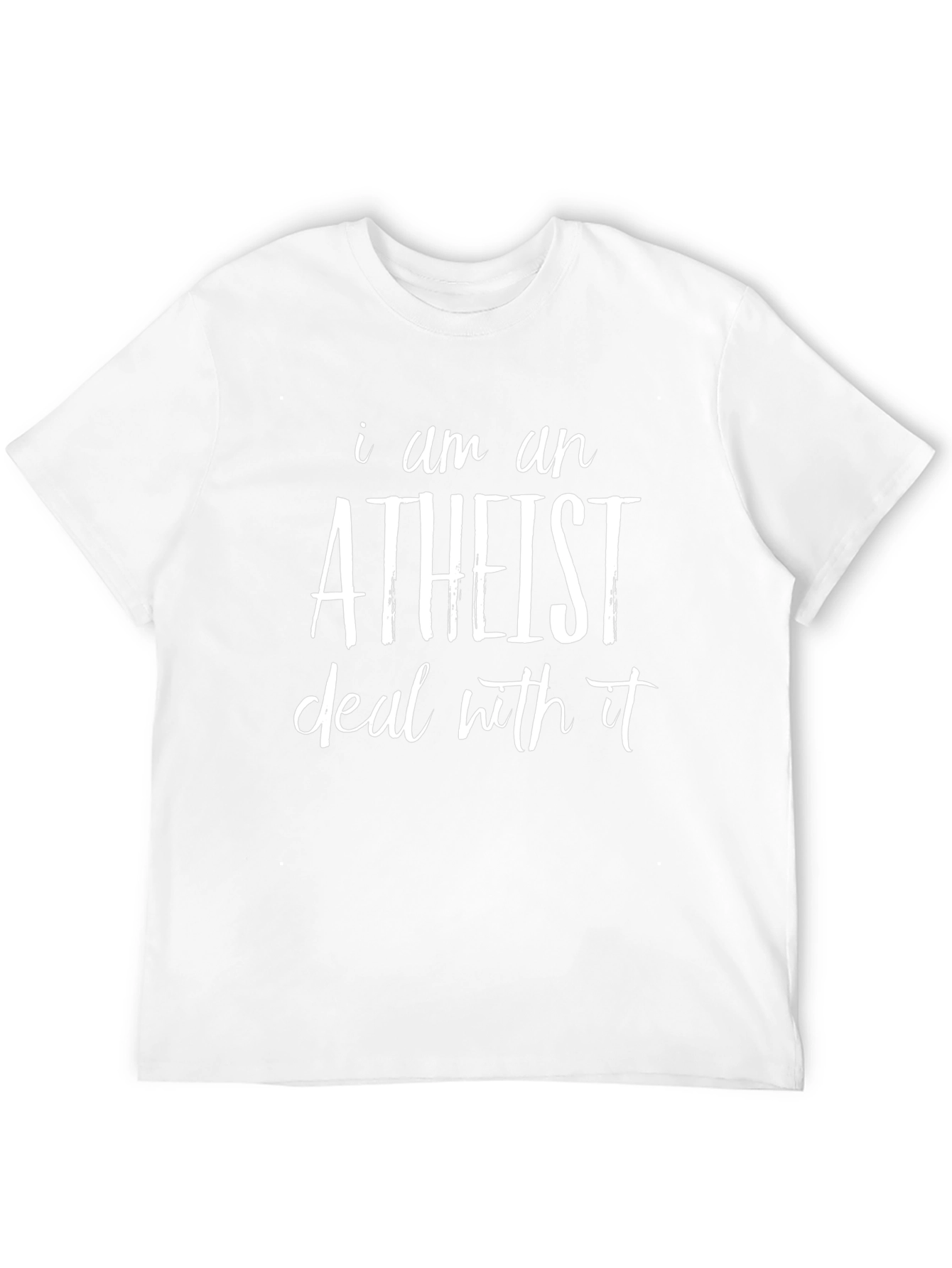 Atheist T-Shirt: I Am An Atheist Deal With It!