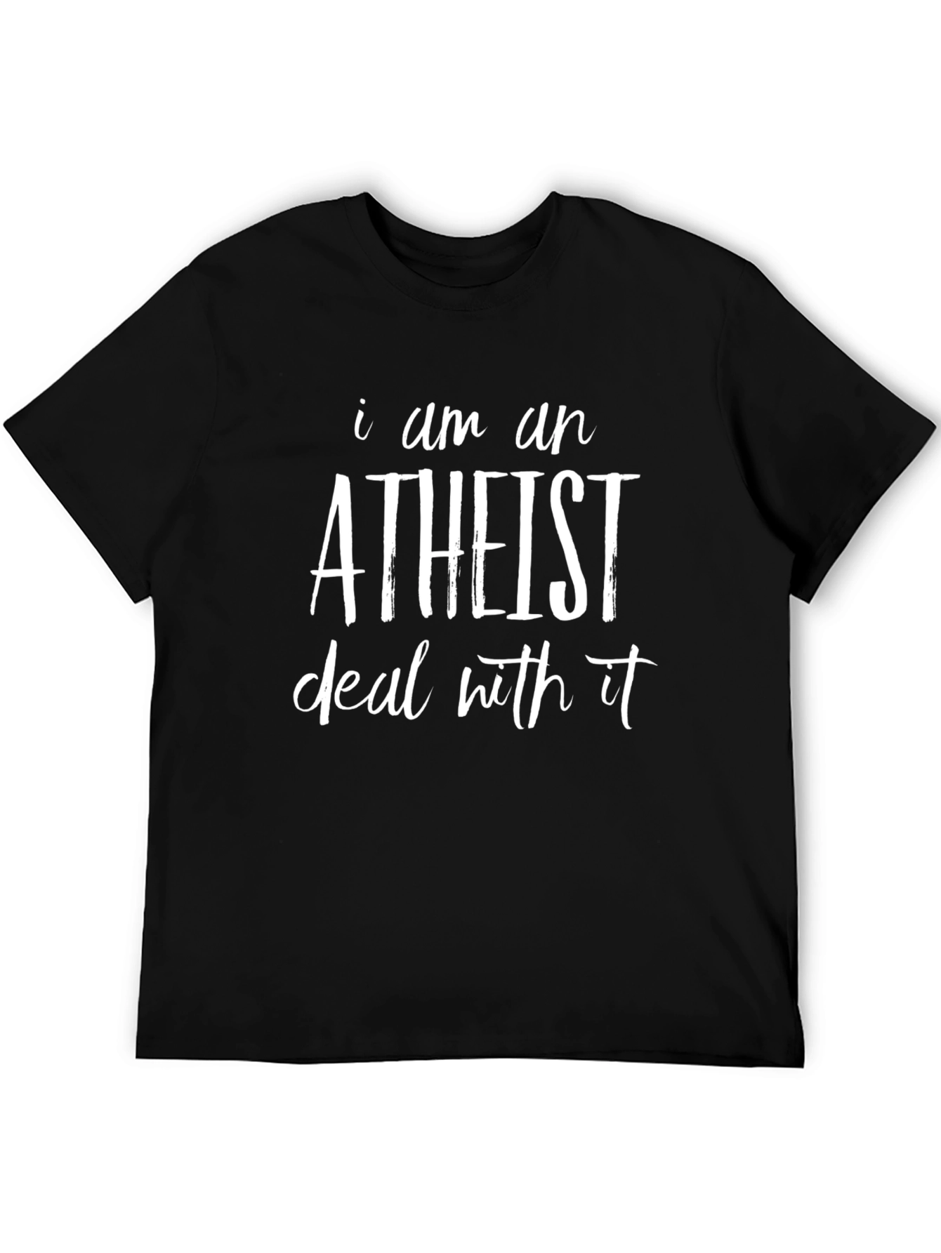 Atheist T-Shirt: I Am An Atheist Deal With It!