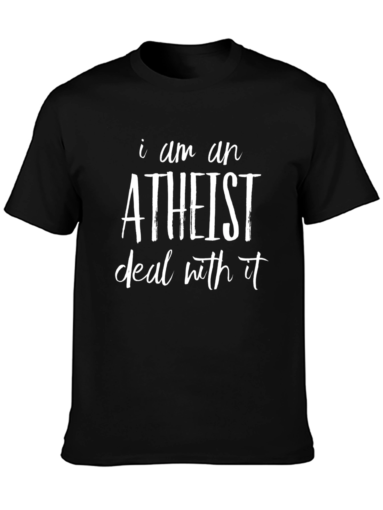 Atheist T-Shirt: I Am An Atheist Deal With It!