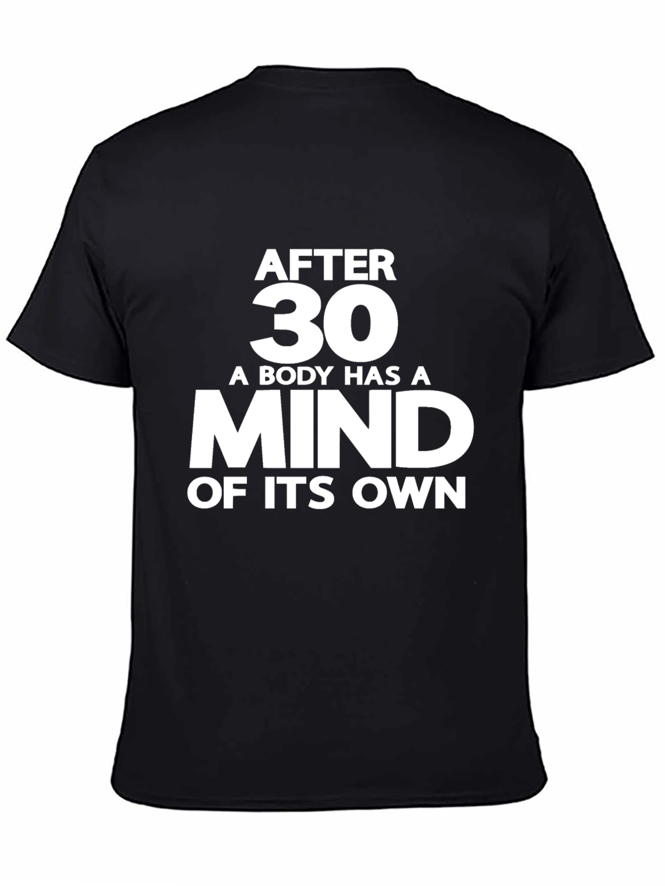 After 30 Mind of Its Own Black T-Shirt