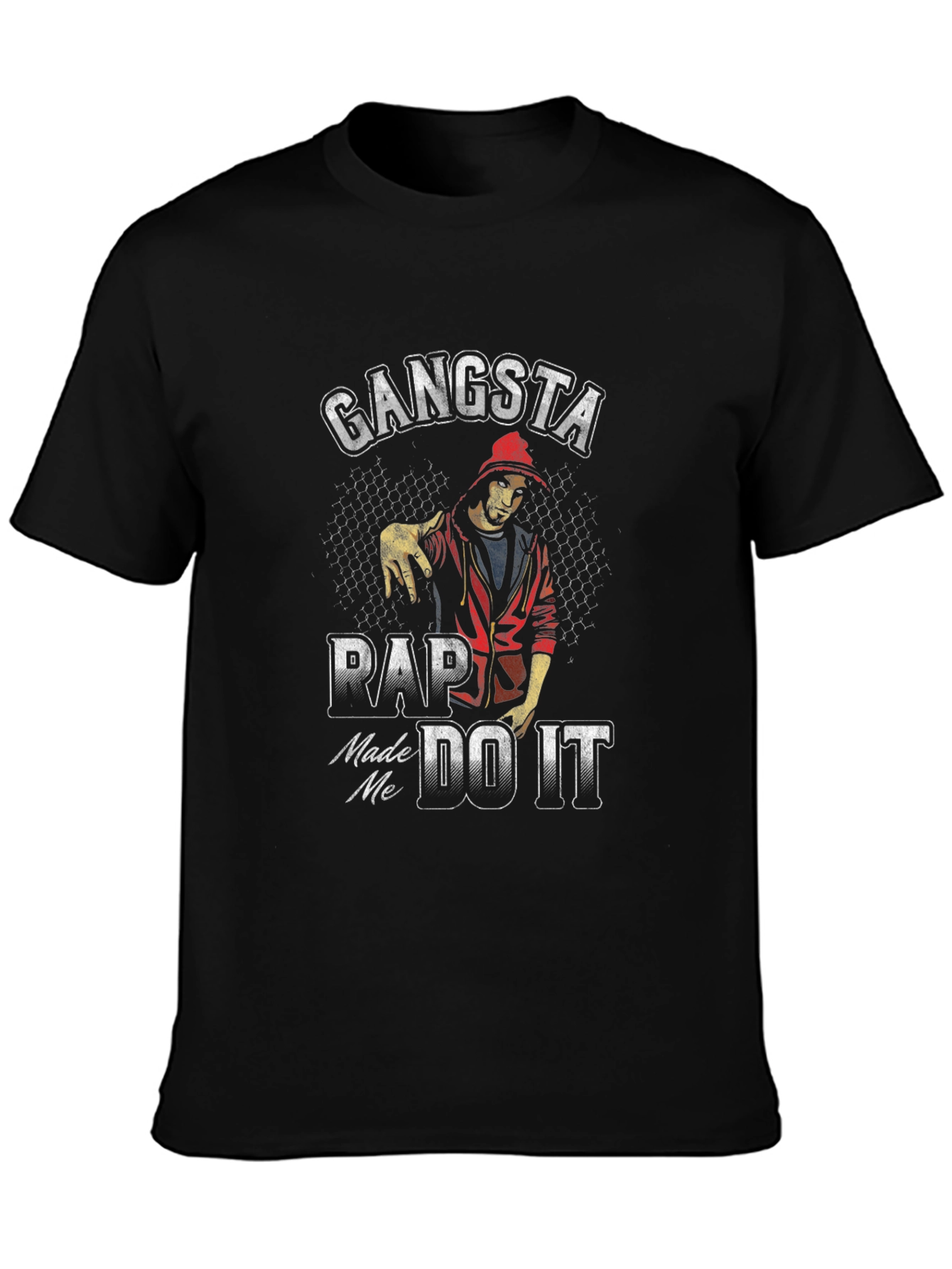 Gangsta Rap T-Shirt: Made Me Do It Graphic Tee