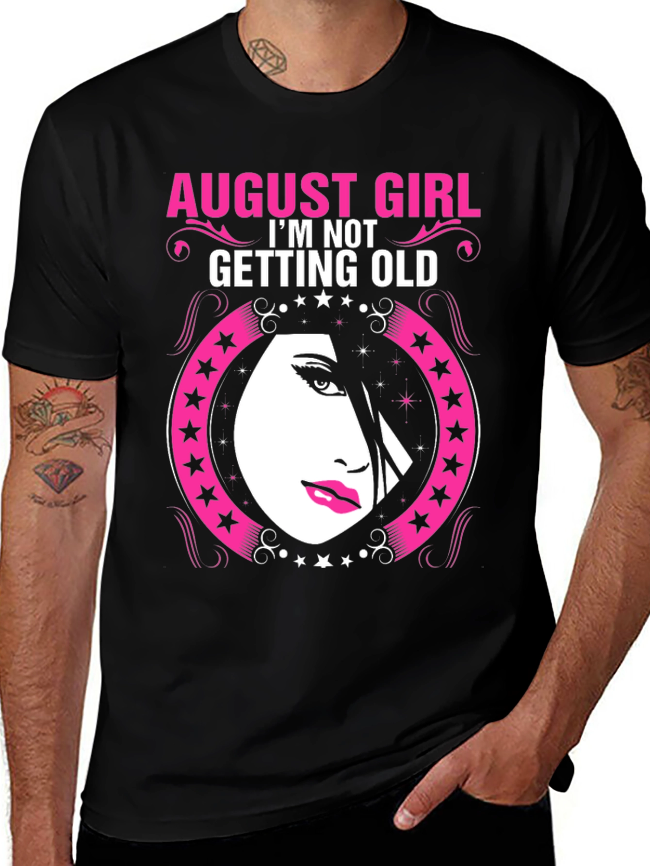 August Girl Birthday T-Shirt - Im Not Getting Old