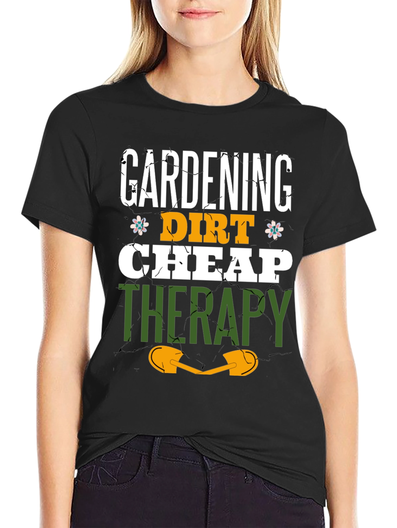 Gardening Dirt Cheap Therapy Graphic T-Shirt
