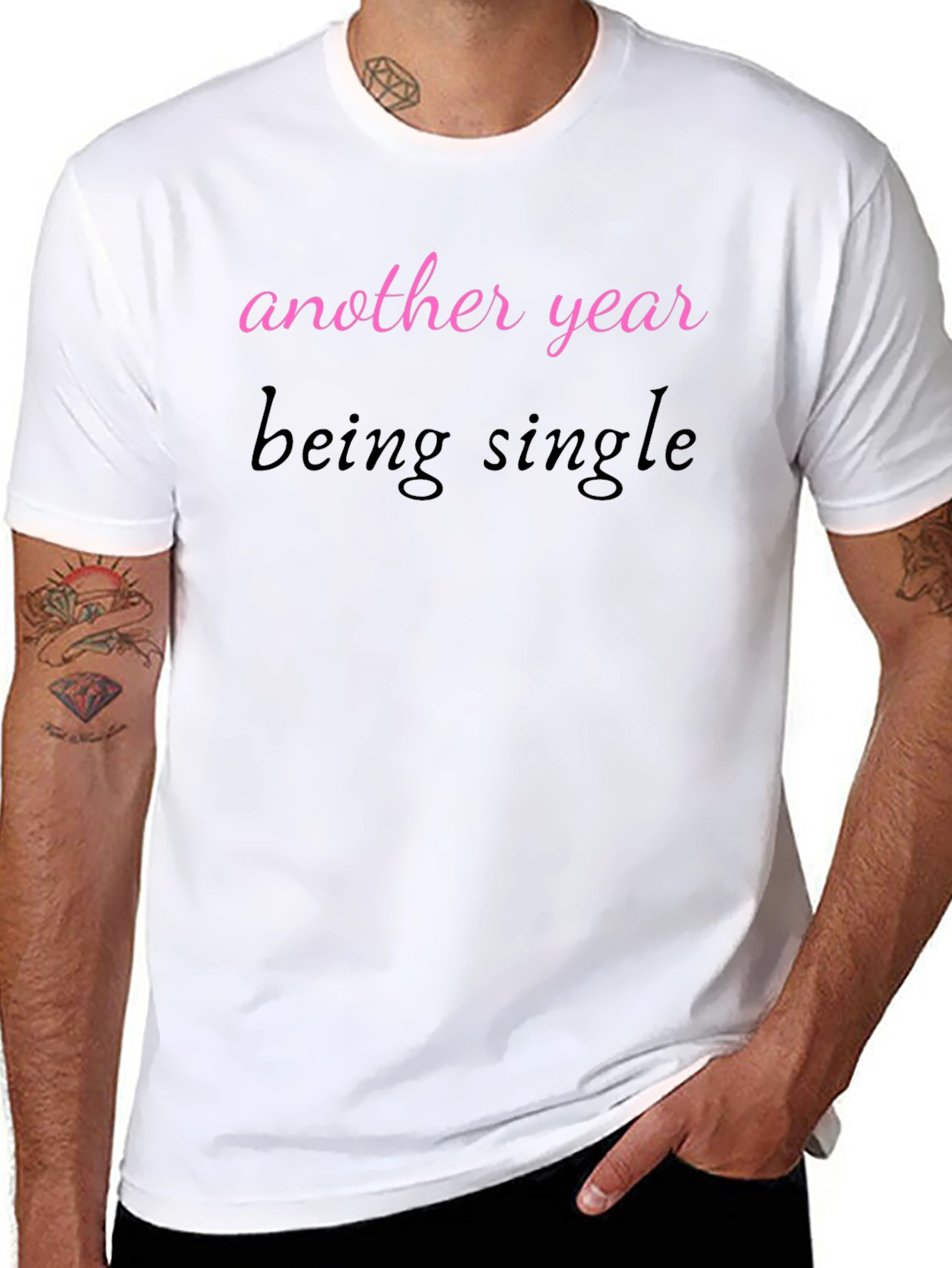 Another Year Being Single T-Shirt - Unisex Tee